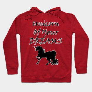 Unicorn Of Your Dreams (Black) Hoodie